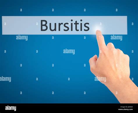 Bursitis Hand Pressing A Button On Blurred Background Concept