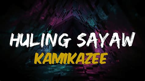 HULING SAYAW | Kamikazee - YouTube