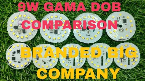 LED RAW MATERIAL BUSINESS 9 TYPE GAMA DOB COMPARISON 9W BRANDED DOB