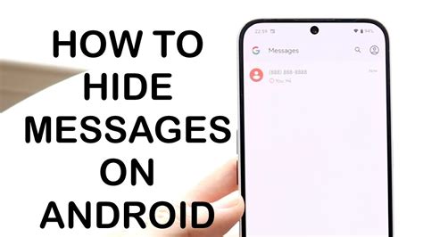 How To Hide Messages On Android Youtube