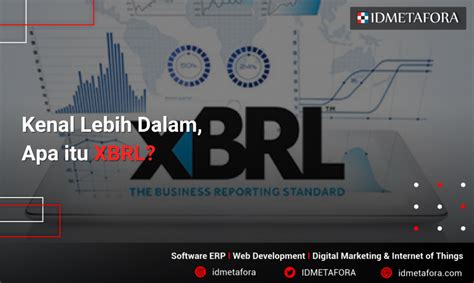 Mengenal Xbrl Pengertian Cara Kerja Manfaat Kekurangan Dan The Best