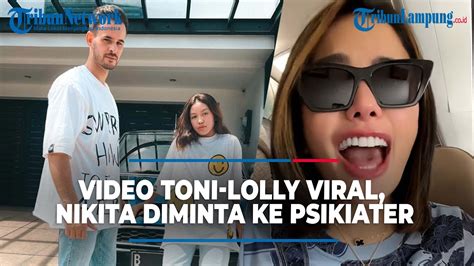 VIDEO ANTONIO DAN LOLLY VIRAL NIKITA MIRZANI DIMINTA INTROSPEKSI DIRI