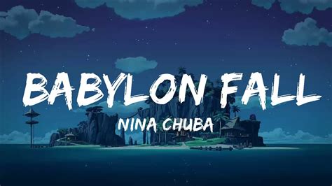 Nina Chuba Babylon Fall Lyrics Music One For Me Youtube