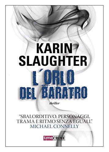 I 3 Migliori Libri Di Karin Slaughter 2022 Trelibri