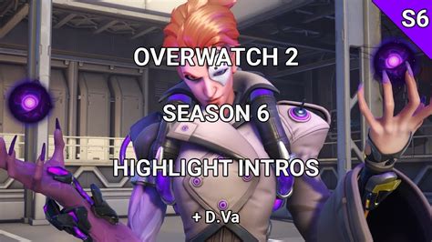 Overwatch 2 All New Highlight Intros Season 6 Cassidy Symmetra Moira