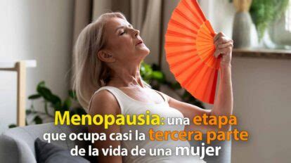 Menopausia Etapa De Plenitud Y Crecimiento UNAM Global