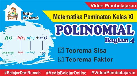 Polinomial Bagian 4 Teorema Sisa Dan Teorema Faktor YouTube