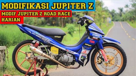 MOTOR ROAD RACE YAMAHA JUPITER Z HARIAN SIMPLE YouTube