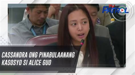 Cassandra Ong Pinabulaanang Kasosyo Si Alice Guo Tv Patrol Youtube