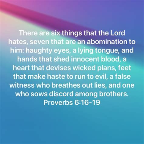 Proverbs 6 16 19 There Are Six Things That The LORD Hates Seven That