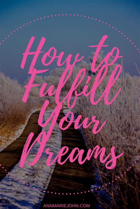 How To Fulfill Your Dreams Annmarie John