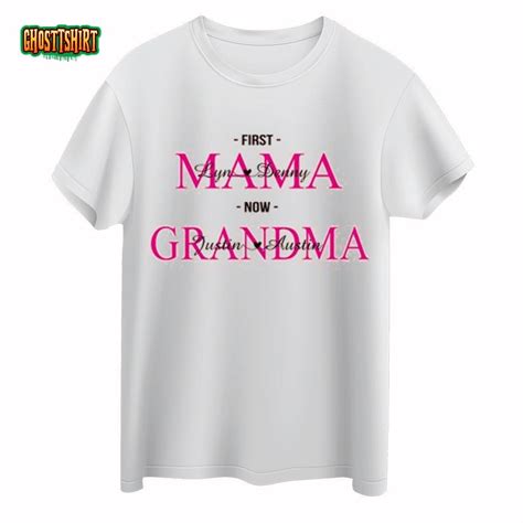 First Mom Now Grandma Shirt Mom Shirt With Kids Names New Grandma Shirt