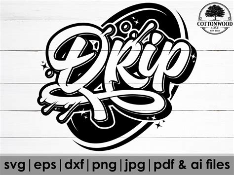 Drip Svg Hip Quote Svg Drip Life Svg Bling Svg Graffiti Svg Cool