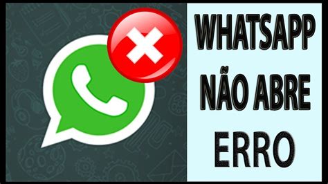 Whatsapp N O Quer Abrir Youtube