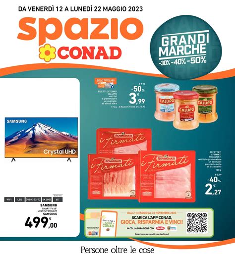 Volantino Spazio Conad Grandi Marche Fino Al 22 Dal 12 05 2023