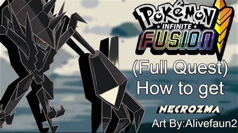 How To Get Necrozma In Pokemon Infinite Fusionfull Quest Youtube