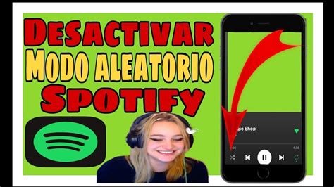 Guía Completa Cómo Desactivar El Modo Aleatorio En Spotify En Android