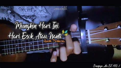 Mungkin Hari Ini Hari Esok Atau Nanti Ukulele Cover By IIRTEK Tv Aneth