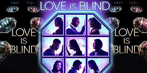 The New Season Of Love Is Blind Will Feature A Sibling Rivalry