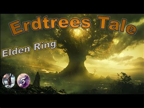 Elden Ring Music Erdtrees Tale YouTube