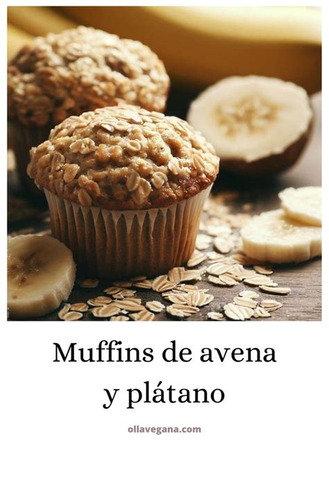 Muffins De Platano Y Avena Muffins De Avena Saludables Receta Muffins