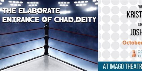 The Elaborate Entrance Of Chad Deity Comes To The Imago Theatre In October