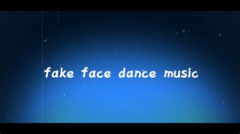 Fake Face Dance Music Covered By Fabyo Youtube