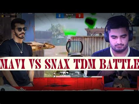 MAVI VS SNAX TDM TDM BATTLE MAVI VS SNAX TEAM MAVI SNAX GODL