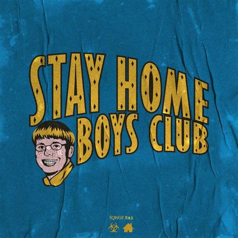 Sqwoz Bab Stay Home Boys Club Lyrics Genius Lyrics