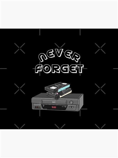 Never Forget Vhs Cassettes And Vhs Player Video’s Retro Poster For Sale By Teesbyangelzb