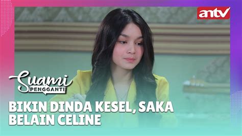 Bikin Dinda Kesel Saka Belain Celine Best Cut Suami Pengganti Eps