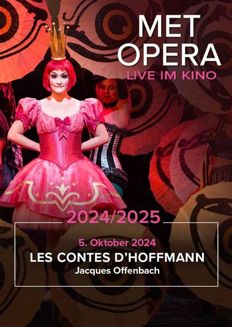 Met Opera 2024 25 Jacques Offenbach LES CONTES D HOFFMANN Im Kino In