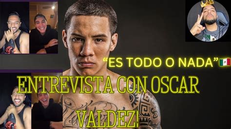 Entrevista Con Oscar Valdez Su Siguiente Pelea Canelo Vs Benavidez