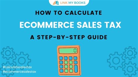 How To Calculate Sales Tax Ecommerce A Step By Step Guide