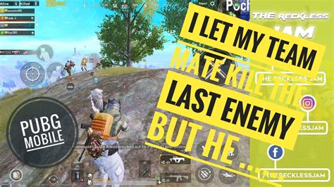 I Let My Team Mate Kill The Last Enemy BUT He PUBG