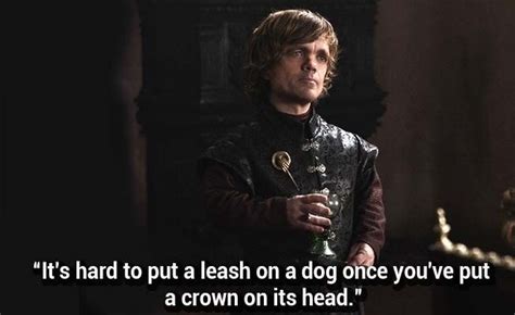 Quotes By Tyrion Lannister That Prove He Is The King Of Sass And Wit