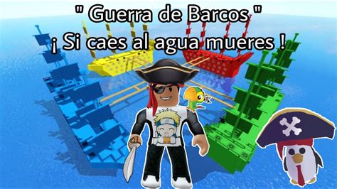 Jugando Roblox Guerra De Barcos Juniortube Youtube