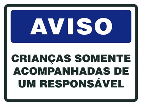 Placa Crian As Somente Acompanhadas De Um Respons Vel Parcelamento