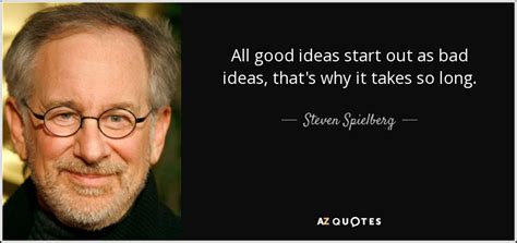 TOP 25 QUOTES BY STEVEN SPIELBERG (of 306) | A-Z Quotes