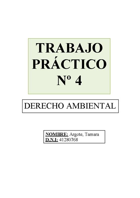 TP 4 Derecho Ambietal TRABAJO PRACTICO COMPLETO TRABAJO PRÁCTICO