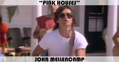 "Pink Houses" Song by John Cougar Mellencamp | Music Charts Archive