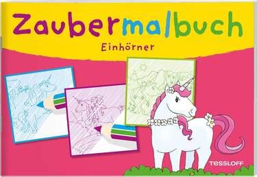 Tessloff Zaubermalbuch Einh Rner Mit Magischen Zauberseiten Duo Shop De