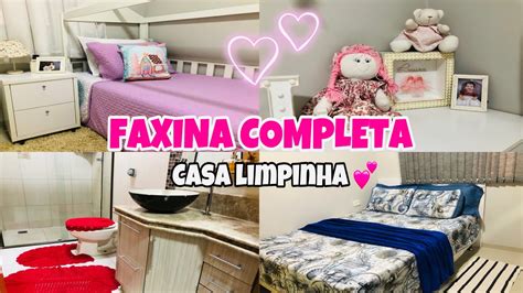 Faxina Completa Casa Limpinha E Organizada Youtube