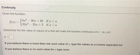 Solved Given The Function F X {2x2−20x 2822x2−25x 3 If X≤a