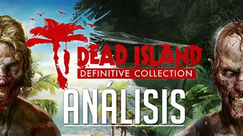 Dead Island Definitive Edition Review Youtube