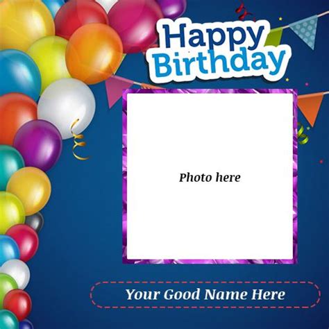 Happy Birthday Wishes Card With Name And Photo Edit Birthday Wishes