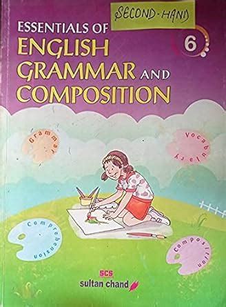 Essentials Of English Grammar And Composition Class 6 Second Hand