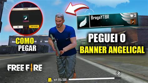 Sou O Novo Influenciador Do Free Fire Peguei O Banner Angelical No