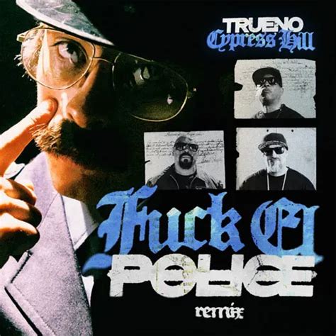 CMTV Letra FUCK EL POLICE REMIX FT CYPRESS HILL De Trueno