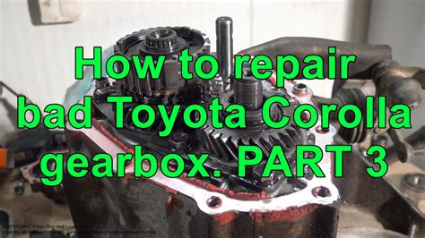 How To Repair Bad Toyota Corolla Gearbox Years 2002 To 2018 PART 3 15